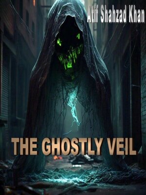 cover image of The Ghostly Veil